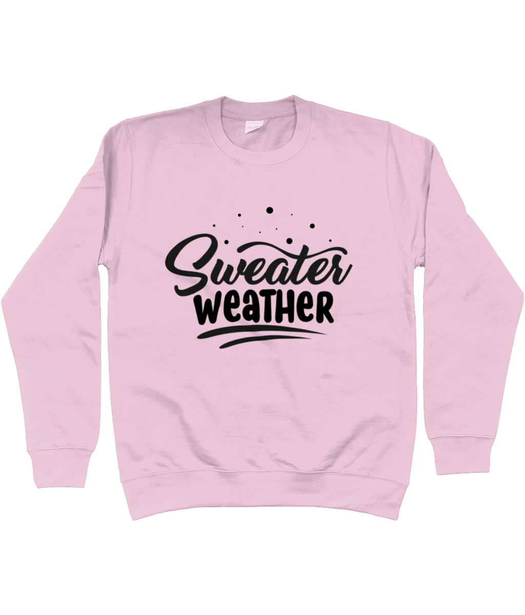 Novelty Sweater Weather Sweatshirt