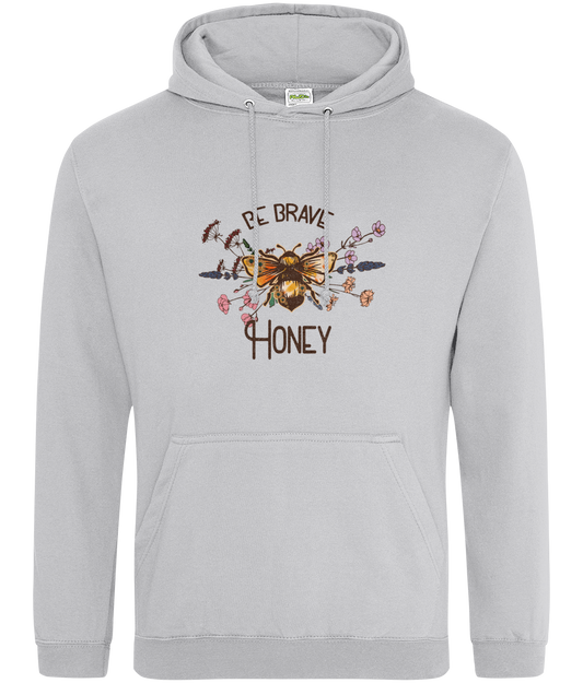 Be brave honey Hoodie