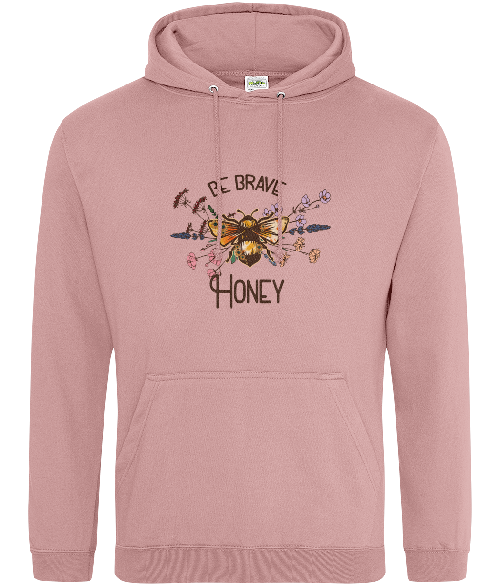 Be brave honey Hoodie