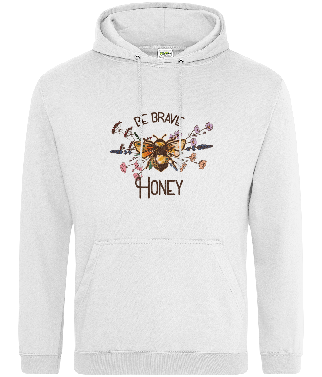 Be brave honey Hoodie