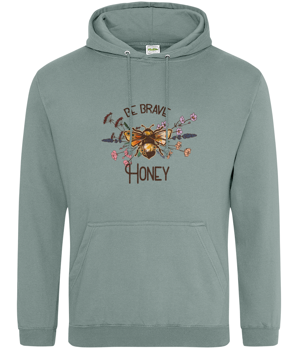 Be brave honey Hoodie