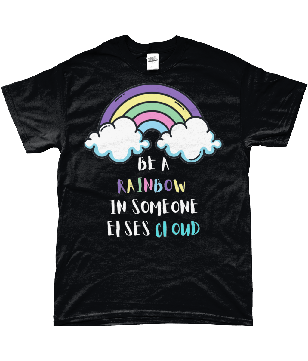 Be a Rainbow mental health T-shirt