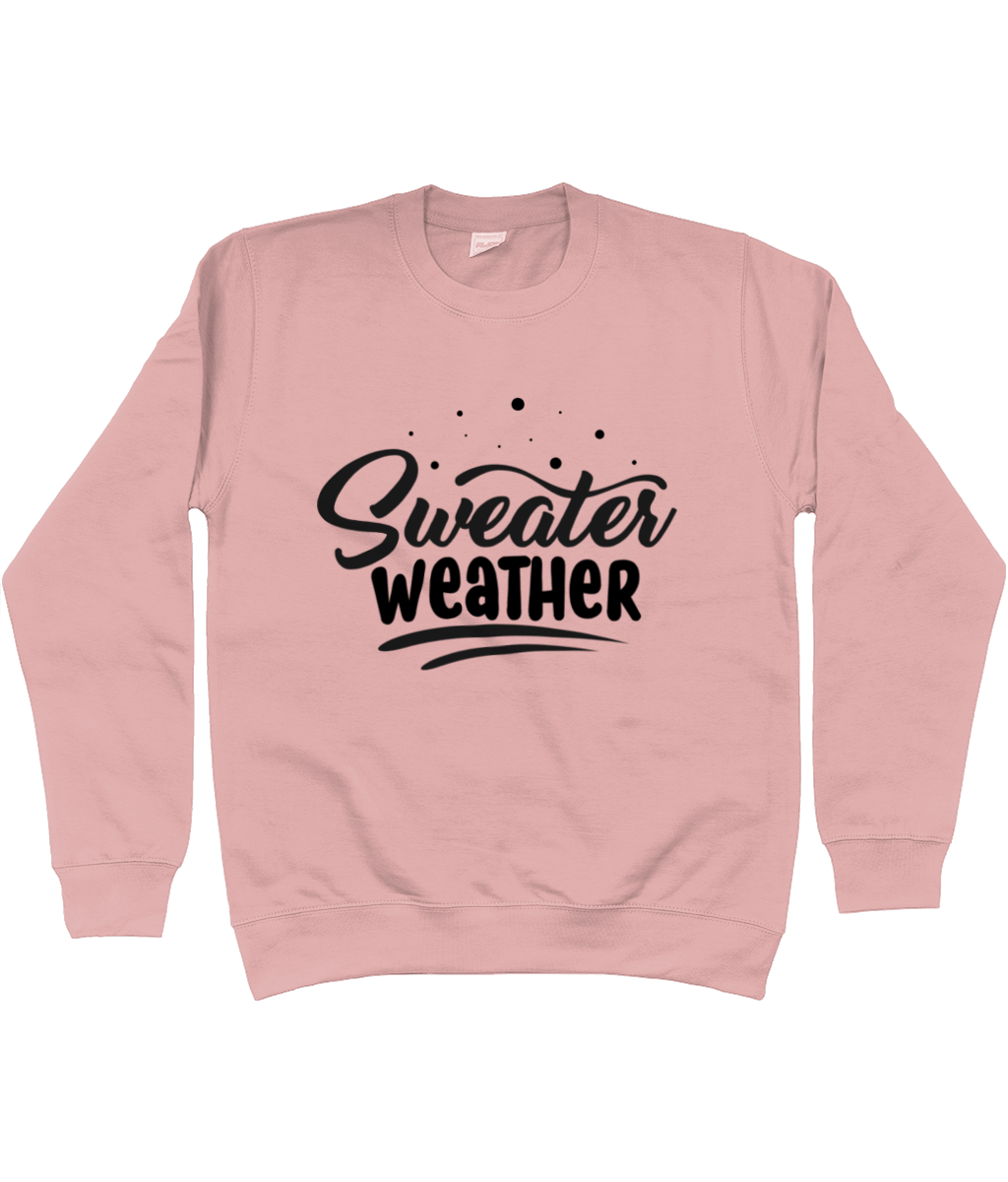 Novelty Sweater Weather Sweatshirt