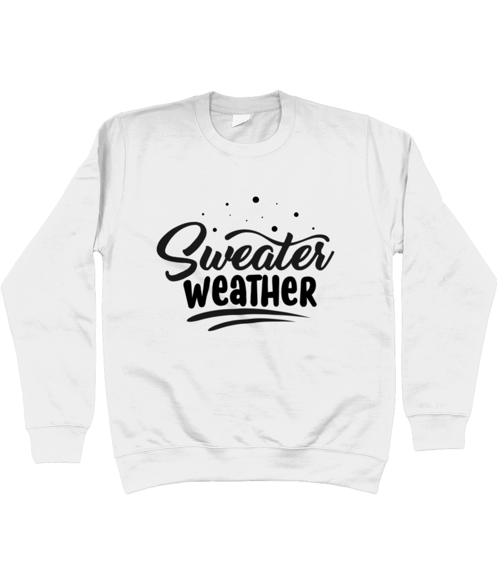 Novelty Sweater Weather Sweatshirt