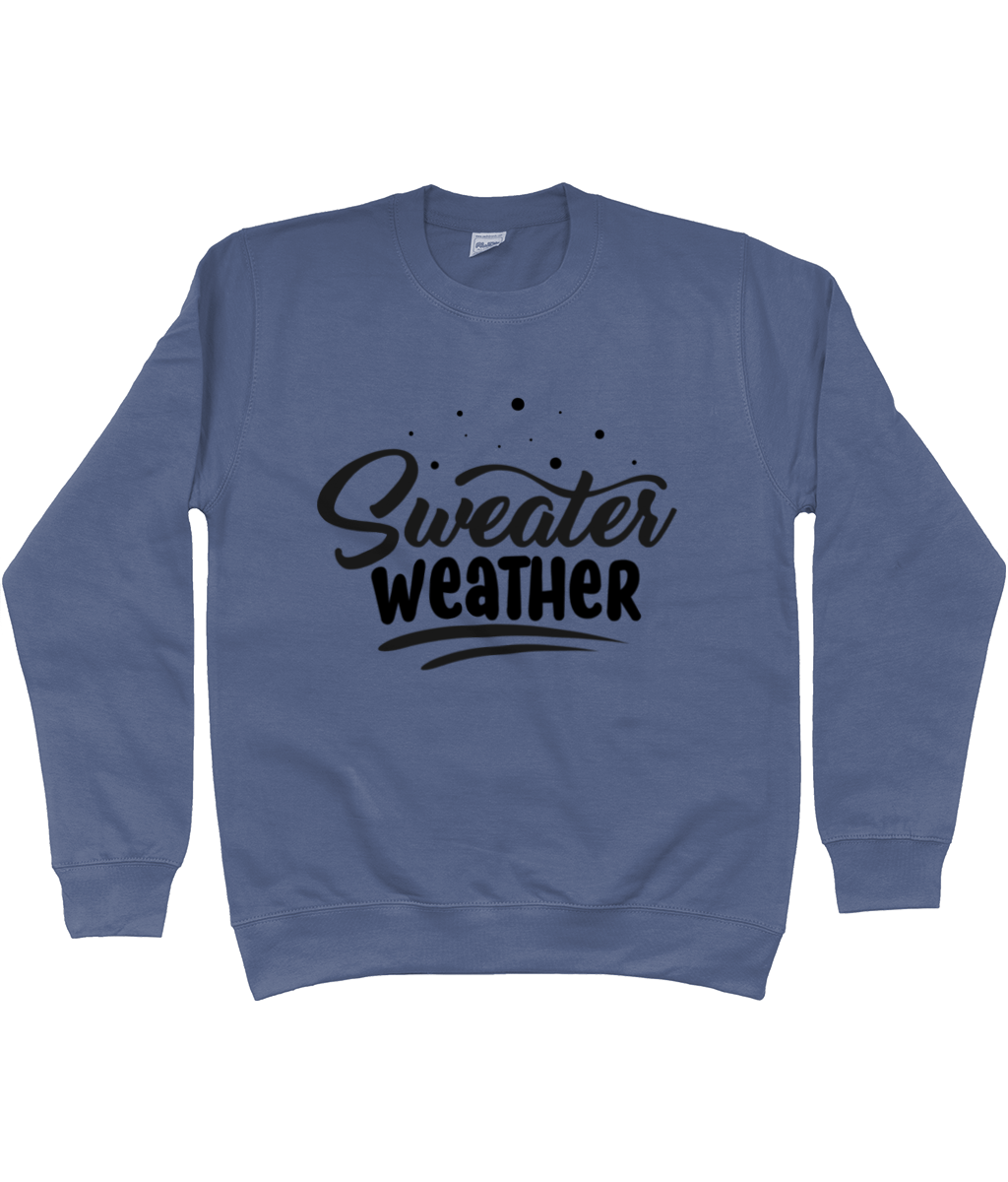 Novelty Sweater Weather Sweatshirt