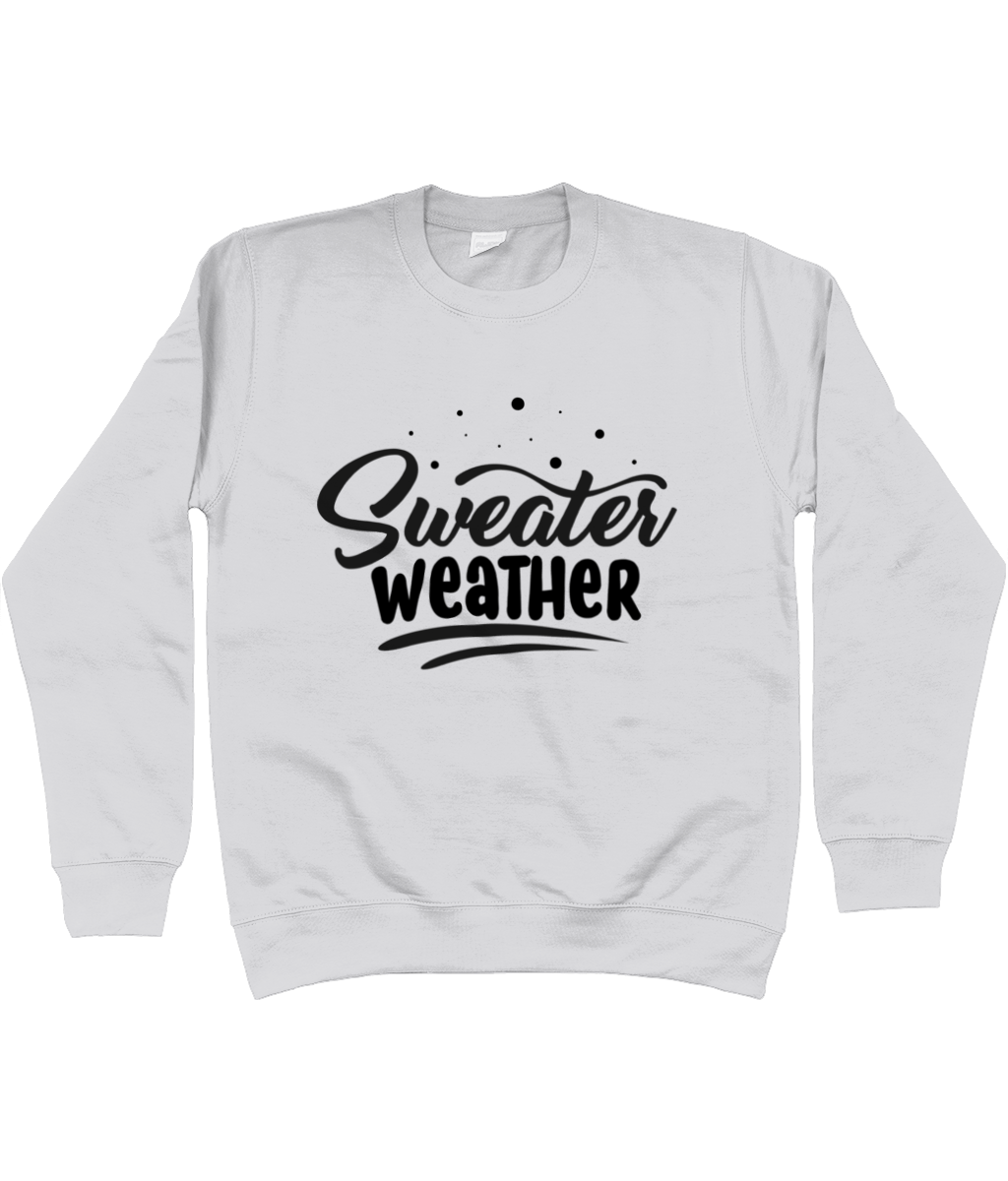 Novelty Sweater Weather Sweatshirt